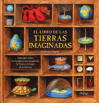 EL LIBRO TIERRAS IMAGINADAS | 9788497544047 | DUPRAT,GUILLAUME | Libreria Geli - Librería Online de Girona - Comprar libros en catalán y castellano