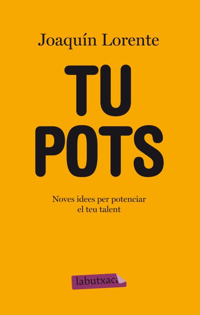 TU POTS | 9788499304816 | LORENTE,JOAQUIN | Llibreria Geli - Llibreria Online de Girona - Comprar llibres en català i castellà