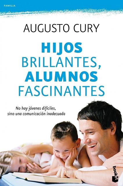 HIJOS BRILLANTES,ALUMNOS FASCINANTES | 9788408104339 | CURY,AUGUSTO | Llibreria Geli - Llibreria Online de Girona - Comprar llibres en català i castellà