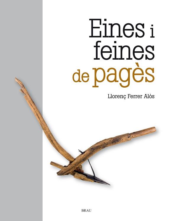 EINES I FEINES DE PAGÈS | 9788418096105 | FERRER ALOS,LLORENÇ | Libreria Geli - Librería Online de Girona - Comprar libros en catalán y castellano