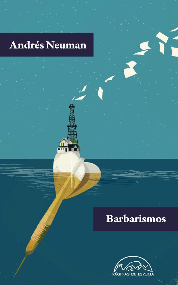 BARBARISMOS | 9788483932001 | NEUMAN,ANDRÉS | Libreria Geli - Librería Online de Girona - Comprar libros en catalán y castellano
