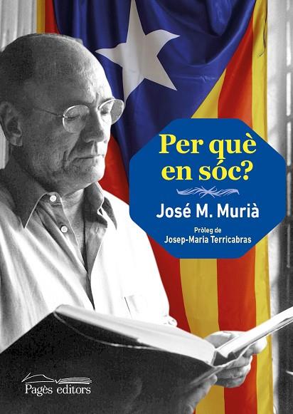 PER QUÈ EN SÓC? | 9788499755120 | MURIÀ ROURET,JOSÉ MARÍA | Libreria Geli - Librería Online de Girona - Comprar libros en catalán y castellano