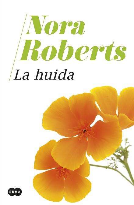 LA HUIDA | 9788491295242 | ROBERTS,NORA | Libreria Geli - Librería Online de Girona - Comprar libros en catalán y castellano