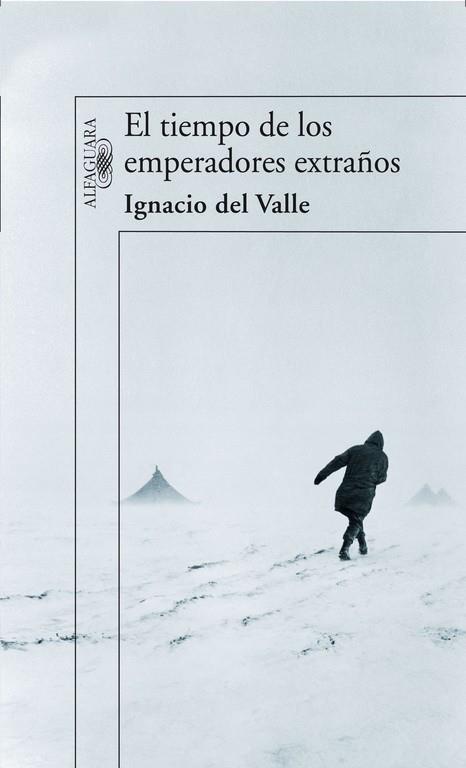 EL TIEMPO DE LOS EMPERADORES EXTRAÑOS | 9788420470788 | EL VALLE,IGNACIO | Llibreria Geli - Llibreria Online de Girona - Comprar llibres en català i castellà