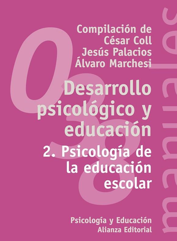 DESARROLLO PSICOLOGICO Y EDUCACION-2 | 9788420686851 | COLL,CESAR/PALACIOS,JESUS/MARCHESI,A. | Llibreria Geli - Llibreria Online de Girona - Comprar llibres en català i castellà
