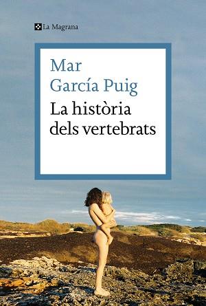 LA HISTÒRIA DELS VERTEBRATS | 9788419013385 | GARCÍA PUIG,MAR | Libreria Geli - Librería Online de Girona - Comprar libros en catalán y castellano