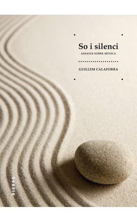 SO I SILENCI | 9788493703790 | CALAFORRA,GUILLEM | Libreria Geli - Librería Online de Girona - Comprar libros en catalán y castellano
