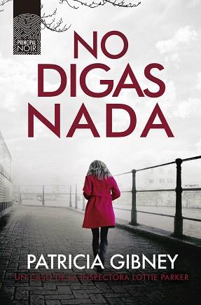 NO DIGAS NADA | 9788417333751 | GIBNEY,PATRICIA | Libreria Geli - Librería Online de Girona - Comprar libros en catalán y castellano