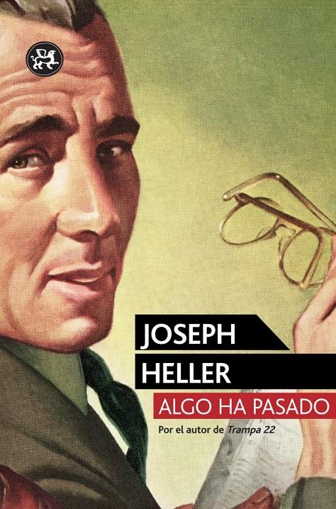 ALGO HA PASADO | 9788415325864 | HELLER,JOSEPH (1923-1999,NY) | Libreria Geli - Librería Online de Girona - Comprar libros en catalán y castellano