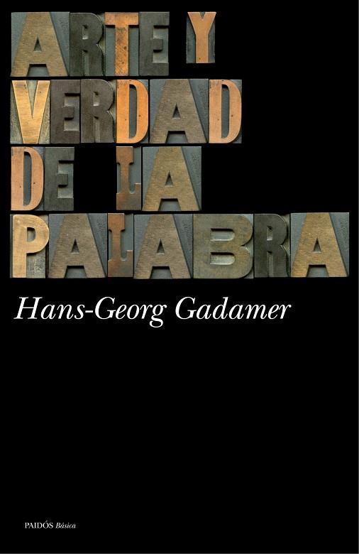 ARTE Y VERDAD DE LA PALABRA | 9788449327513 | GADAMER,HANS-GEORG(1900-2002) | Libreria Geli - Librería Online de Girona - Comprar libros en catalán y castellano