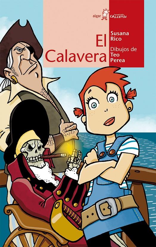 EL CALAVERA | 9788498455618 | RICO CALLEJA,SUSANA | Llibreria Geli - Llibreria Online de Girona - Comprar llibres en català i castellà