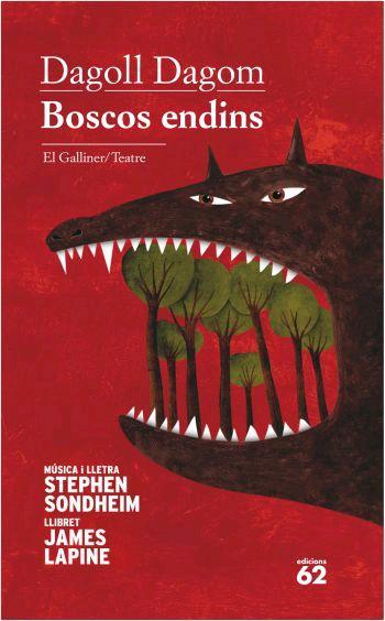 BOSCOS ENDINS | 9788429760989 | DAGOLL DAGOM/SONDHEIM/LAPINE | Libreria Geli - Librería Online de Girona - Comprar libros en catalán y castellano