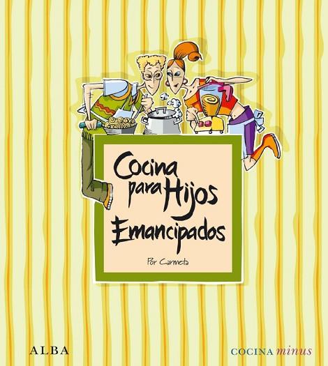 COCINA PARA HIJOS EMANCIPADOS | 9788484287278 | MORÁN,CARMETA | Libreria Geli - Librería Online de Girona - Comprar libros en catalán y castellano