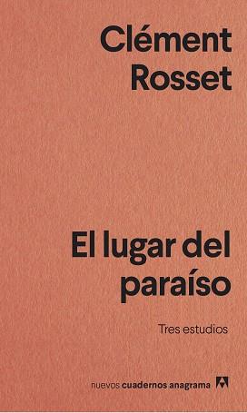 EL LUGAR DEL PARAÍSO | 9788433916389 | ROSSET,CLÉMENT | Libreria Geli - Librería Online de Girona - Comprar libros en catalán y castellano