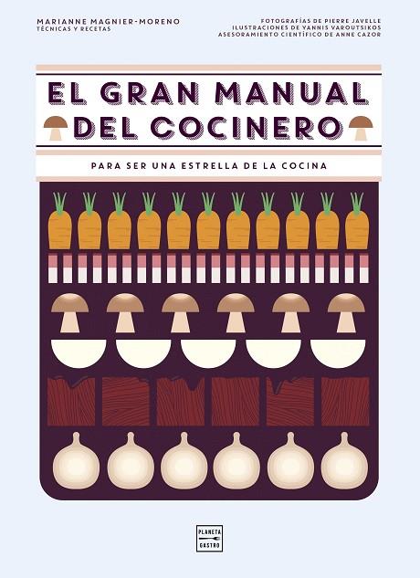 EL GRAN MANUAL DEL COCINERO | 9788408151265 | MAGNIER-MORENO,MARIANNE | Libreria Geli - Librería Online de Girona - Comprar libros en catalán y castellano