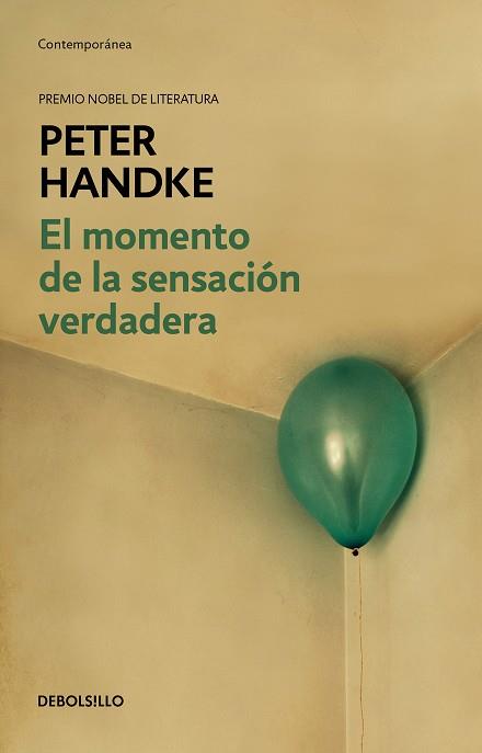 EL MOMENTO DE LA SENSACIÓN VERDADERA | 9788466353281 | HANDKE,PETER | Libreria Geli - Librería Online de Girona - Comprar libros en catalán y castellano