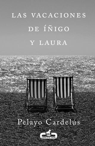 LAS VACACIONES DE ÍÑIGO Y LAURA | 9788415451211 | CARDELÚS,PELAYO | Llibreria Geli - Llibreria Online de Girona - Comprar llibres en català i castellà