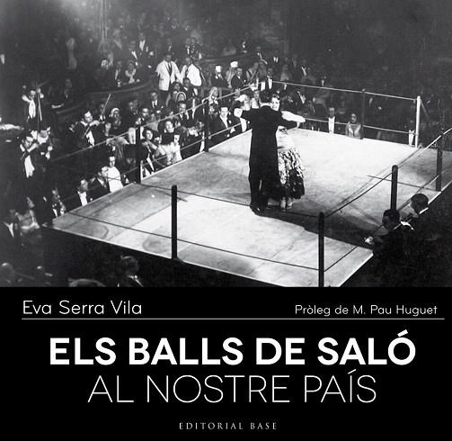 ELS BALLS DE SALÓ AL NOSTRE PAÍS | 9788416166237 | SERRA I VILA,EVA | Llibreria Geli - Llibreria Online de Girona - Comprar llibres en català i castellà