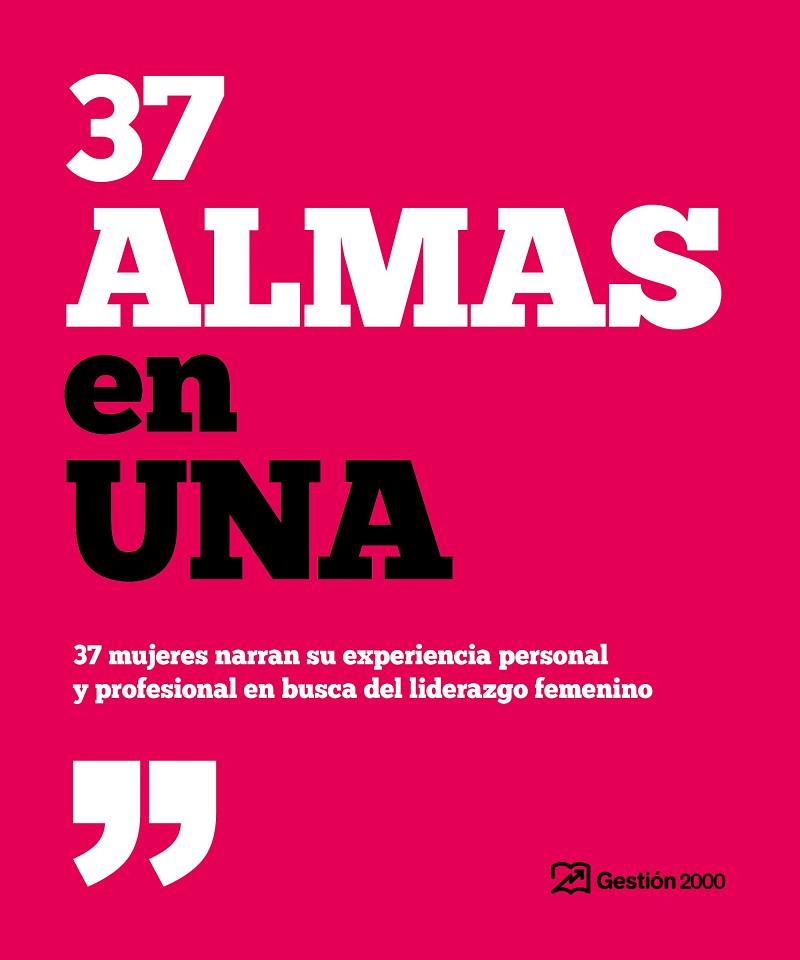 37 ALMAS EN UNA | 9788498754384 | A.A.D.D. | Llibreria Geli - Llibreria Online de Girona - Comprar llibres en català i castellà
