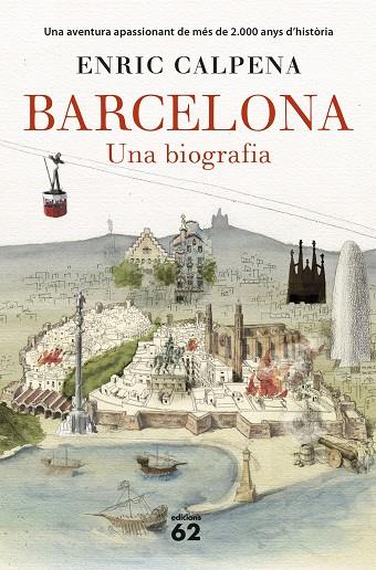 BARCELONA.UNA BIOGRAFIA(CATALÀ) | 9788429777710 | CALPENA,ENRIC | Libreria Geli - Librería Online de Girona - Comprar libros en catalán y castellano