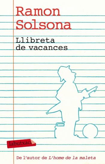 LLIBRETA DE VACANCES | 9788499303338 | SOLSONA,RAMON | Libreria Geli - Librería Online de Girona - Comprar libros en catalán y castellano
