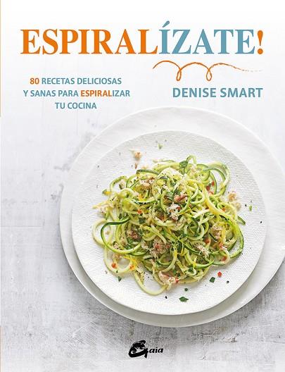 ESPIRALÍZATE! | 9788484456452 | SMART,DENISE | Libreria Geli - Librería Online de Girona - Comprar libros en catalán y castellano