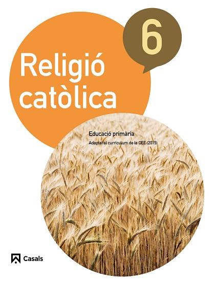 RELIGIÓ CATÒLICA(SISÉ PRIMÀRIA) | 9788421857489 | FABREGAT TORRENTS,LLUÍS | Libreria Geli - Librería Online de Girona - Comprar libros en catalán y castellano