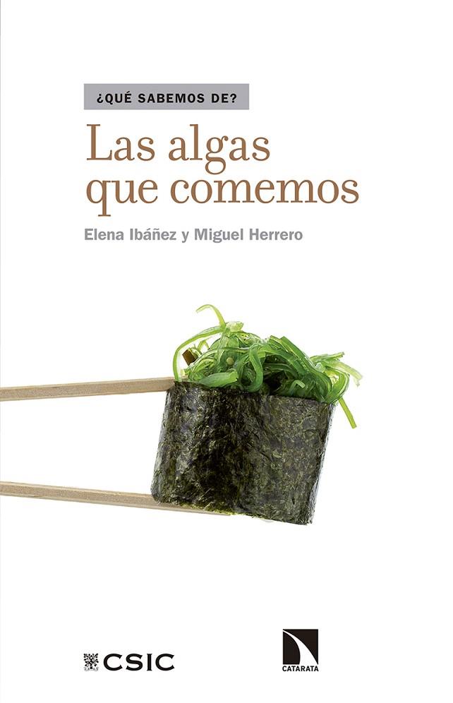 LAS ALGAS QUE COMEMOS | 9788490972977 | IBÁÑEZ EZEQUIEL,ELENA/HERRERO CALLEJA,MIGUEL | Llibreria Geli - Llibreria Online de Girona - Comprar llibres en català i castellà
