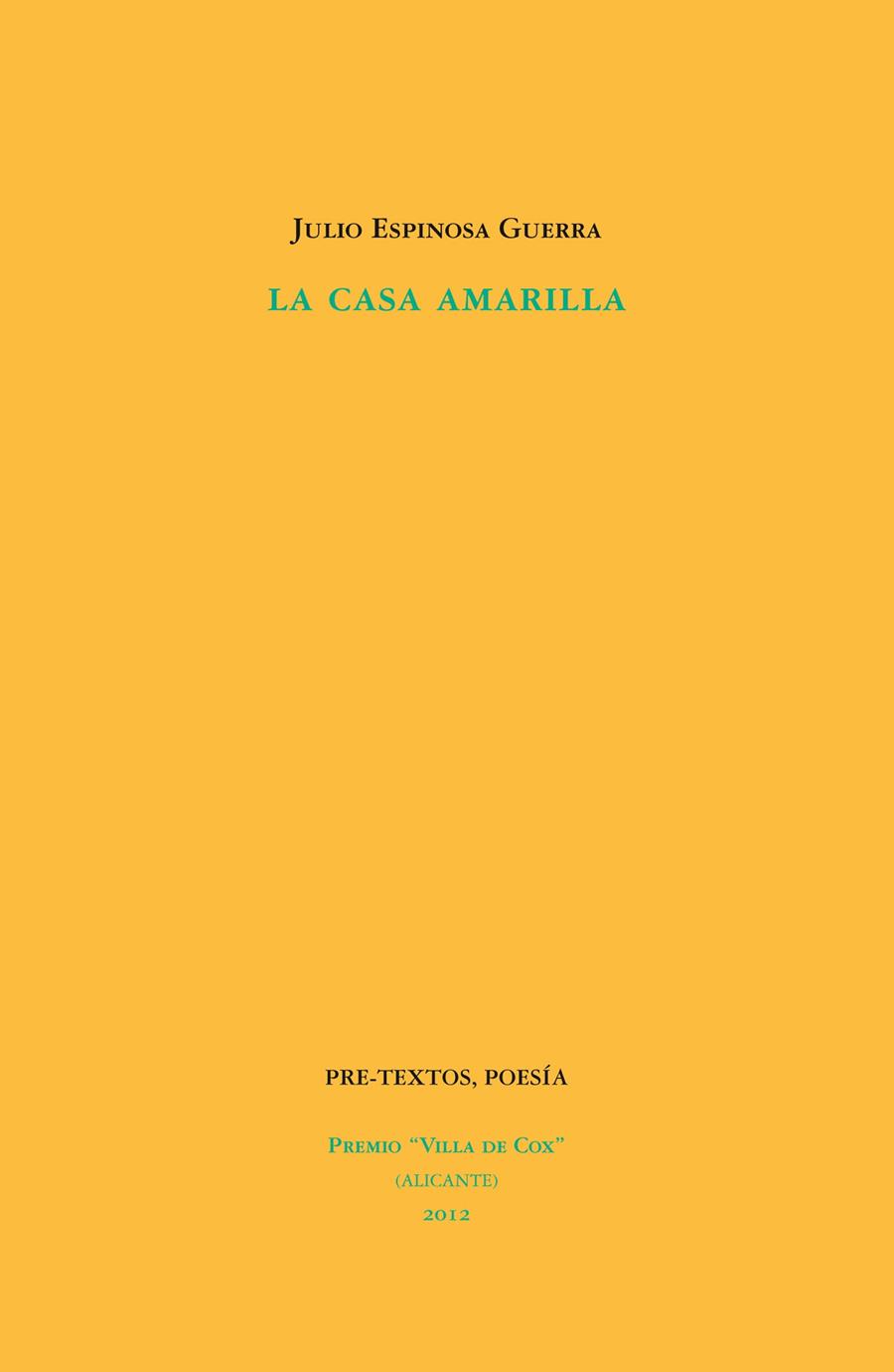 LA CASA AMARILLA | 9788415576396 | ESPINOSA GUERRA,JULIO | Libreria Geli - Librería Online de Girona - Comprar libros en catalán y castellano