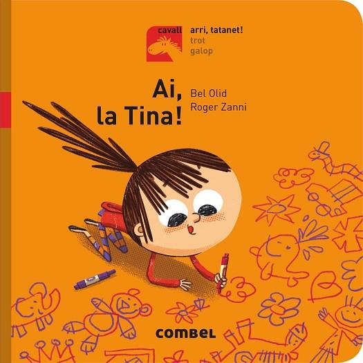 AI,LA TINA! (ARRI,TATANET!) | 9788491012214 | OLID,BEL | Libreria Geli - Librería Online de Girona - Comprar libros en catalán y castellano