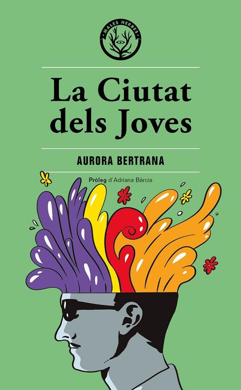 LA CIUTAT DELS JOVES | 9788494917059 | BERTRANA,AURORA | Libreria Geli - Librería Online de Girona - Comprar libros en catalán y castellano