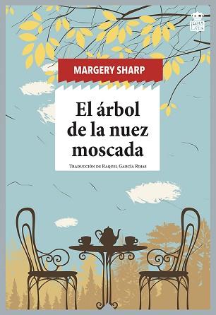 EL ÁRBOL DE LA NUEZ MOSCADA | 9788418918087 | SHARP,MARGERY | Libreria Geli - Librería Online de Girona - Comprar libros en catalán y castellano