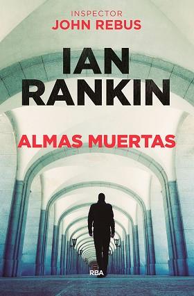 ALMAS MUERTAS | 9788490566886 | RANKIN,IAN | Libreria Geli - Librería Online de Girona - Comprar libros en catalán y castellano