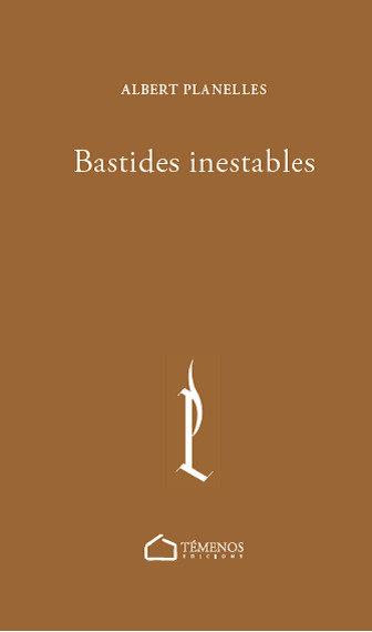 BASTIDES INABASTABLES | 9788412731712 | PLANELLES VELLVÉ,ALBERT | Llibreria Geli - Llibreria Online de Girona - Comprar llibres en català i castellà