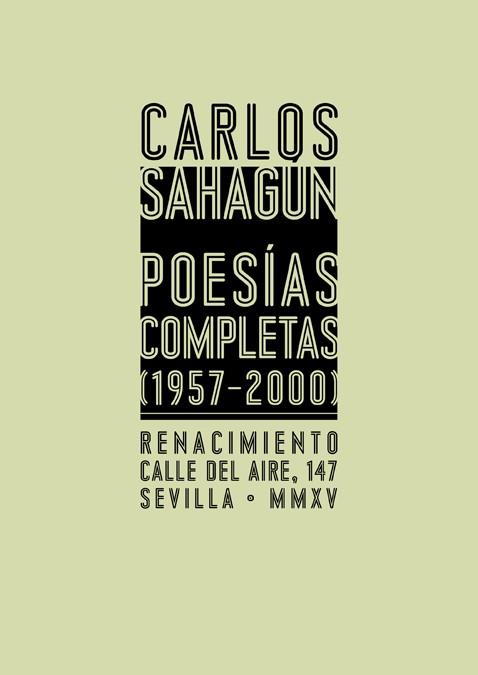 POESÍAS COMPLETAS (1957-2000) | 9788416246984 | SAHAGÚN,CARLOS | Llibreria Geli - Llibreria Online de Girona - Comprar llibres en català i castellà