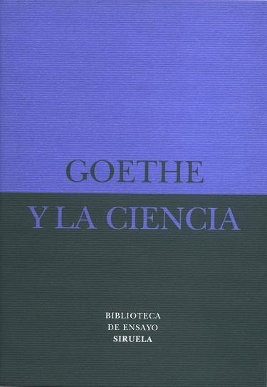 GOETHE Y LA CIENCIA | 9788478445912 | GOETHE, JOHAN WOLFGANG VON | Llibreria Geli - Llibreria Online de Girona - Comprar llibres en català i castellà