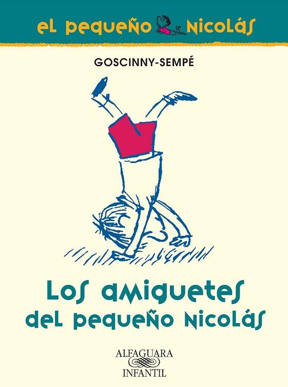 LOS AMIGUETES DEL PEQUEÑO NICOLAS | 9788420470658 | GOSCINNY-SEMPE | Libreria Geli - Librería Online de Girona - Comprar libros en catalán y castellano