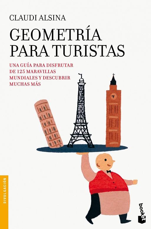 GEOMETRÍA PARA TURISTAS | 9788408005346 | ALSINA,CLAUDI | Libreria Geli - Librería Online de Girona - Comprar libros en catalán y castellano