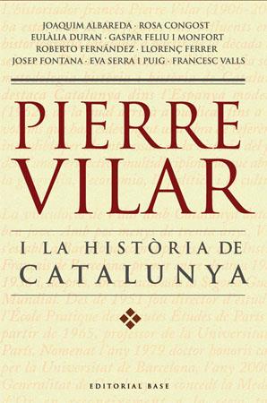 PIERRE VILAR I LA HISTORIA DE CATALUNYA | 9788485031702 | Libreria Geli - Librería Online de Girona - Comprar libros en catalán y castellano