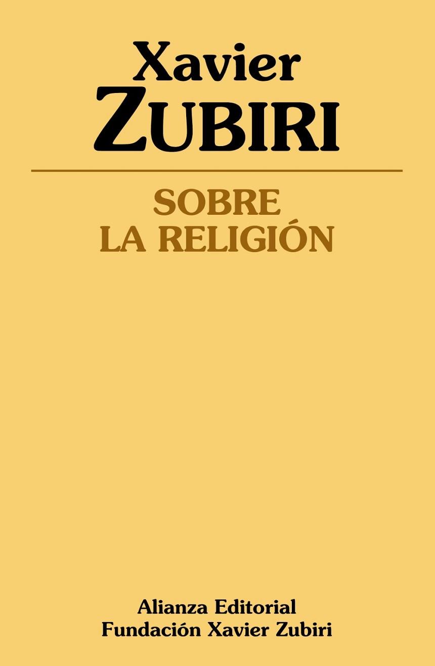 SOBRE LA RELIGIÓN | 9788491046035 | ZUBIRI,XAVIER | Libreria Geli - Librería Online de Girona - Comprar libros en catalán y castellano