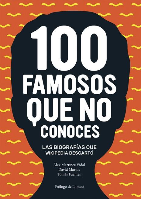 100 FAMOSOS QUE NO CONOCES | 9788416670024 | MARTÍNEZ VIDAL,ÁLEX/FUENTES,TOMÀS/MARTOS,DAVID | Libreria Geli - Librería Online de Girona - Comprar libros en catalán y castellano