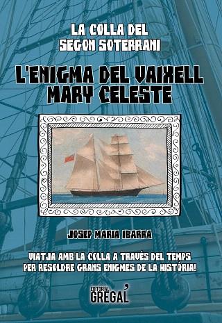 L'ENIGMA DEL VAIXELL MARY CELESTE | 9788494509148 | IBARRA,JOSEP MARIA | Libreria Geli - Librería Online de Girona - Comprar libros en catalán y castellano