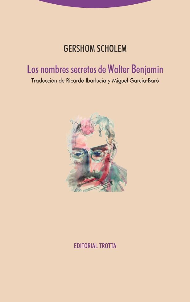 LOS NOMBRES SECRETOS DE WALTER BENJAMIN | 9788498799859 | SCHOLEM,GERSHOM | Libreria Geli - Librería Online de Girona - Comprar libros en catalán y castellano