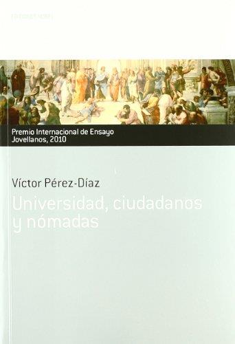 UNIVERSIDAD,CIUDADANOS Y NOMADAS | 9788484596318 | PEREZ-DIAZ,VICTOR | Libreria Geli - Librería Online de Girona - Comprar libros en catalán y castellano