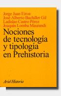 NOCIONES DE TECNOLOGIA Y TIPOLOGIA EN PREHISTORIA | 9788434466166 | EIROA,J/BACHILLER GIL,JOSE ALBERTO/CASTRO | Llibreria Geli - Llibreria Online de Girona - Comprar llibres en català i castellà
