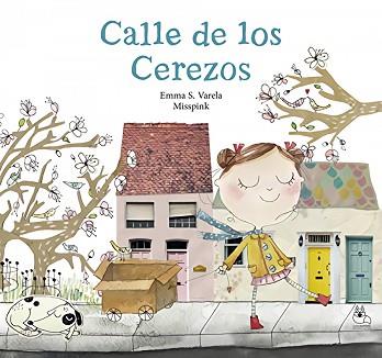 CALLE DE LOS CEREZOS | 9788494944291 | SÁNCHEZ VARELA,EMMA | Llibreria Geli - Llibreria Online de Girona - Comprar llibres en català i castellà