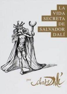 LA VIDA SECRETA DE SALVADOR DALÍ(CATALÀ) | 9788494830822 | DALÍ, SALVADOR | Llibreria Geli - Llibreria Online de Girona - Comprar llibres en català i castellà