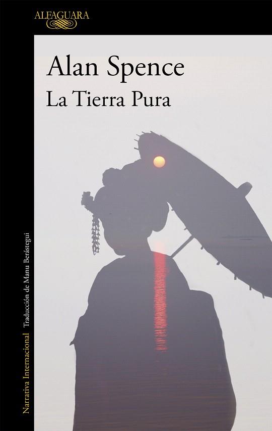 LA TIERRA PURA | 9788420471471 | SPENCE,ALAN | Llibreria Geli - Llibreria Online de Girona - Comprar llibres en català i castellà