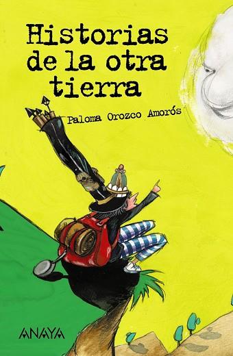 HISTORIAS DE LA OTRA TIERRA | 9788466764223 | OROZCO,PALOMA | Libreria Geli - Librería Online de Girona - Comprar libros en catalán y castellano