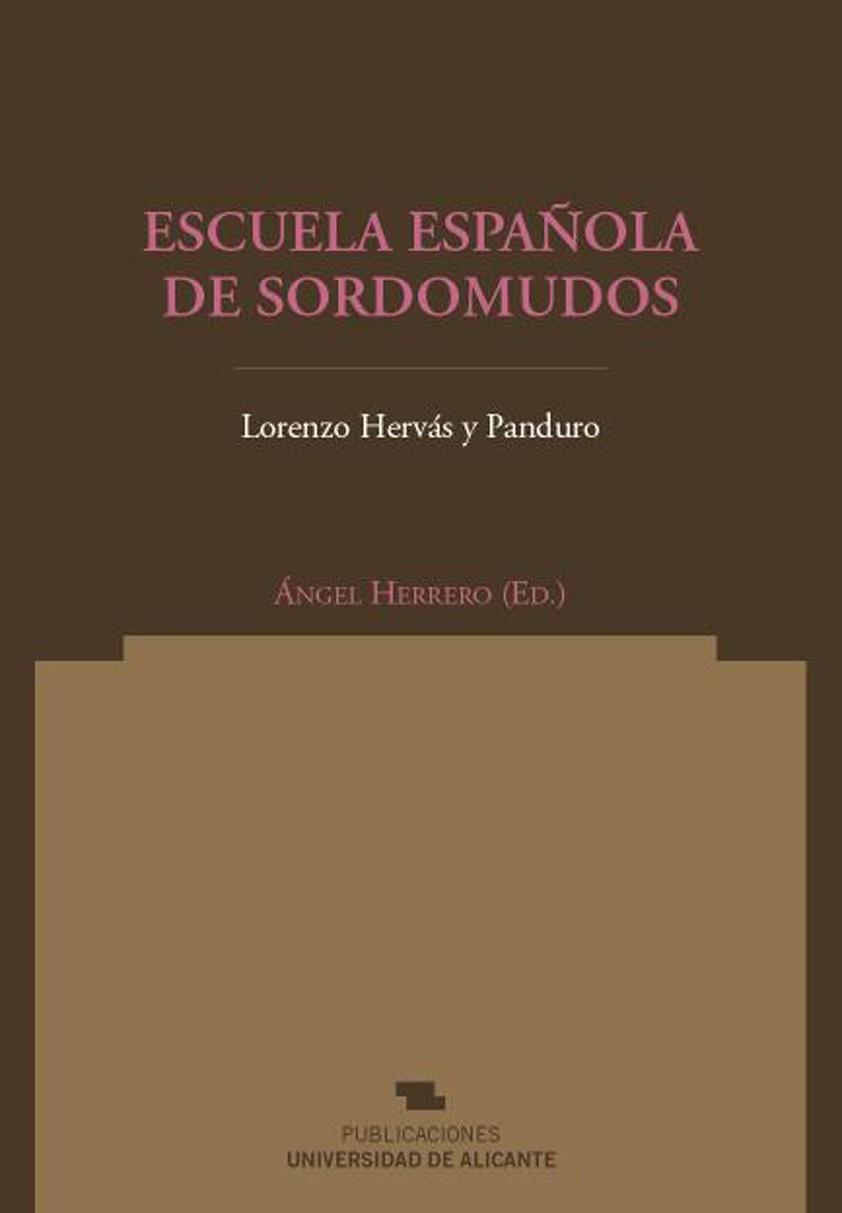 ESCUELA ESPAÑOLA DE SORDOMUDOS | 9788479089603 | HERVAS Y PANDURO,LORENZO | Llibreria Geli - Llibreria Online de Girona - Comprar llibres en català i castellà